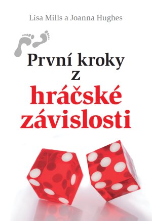 První kroky z hráčské závislosti-Lisa Ustok a Joanna Hughes