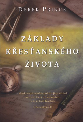 Základy křesťanského života - Derek Prince