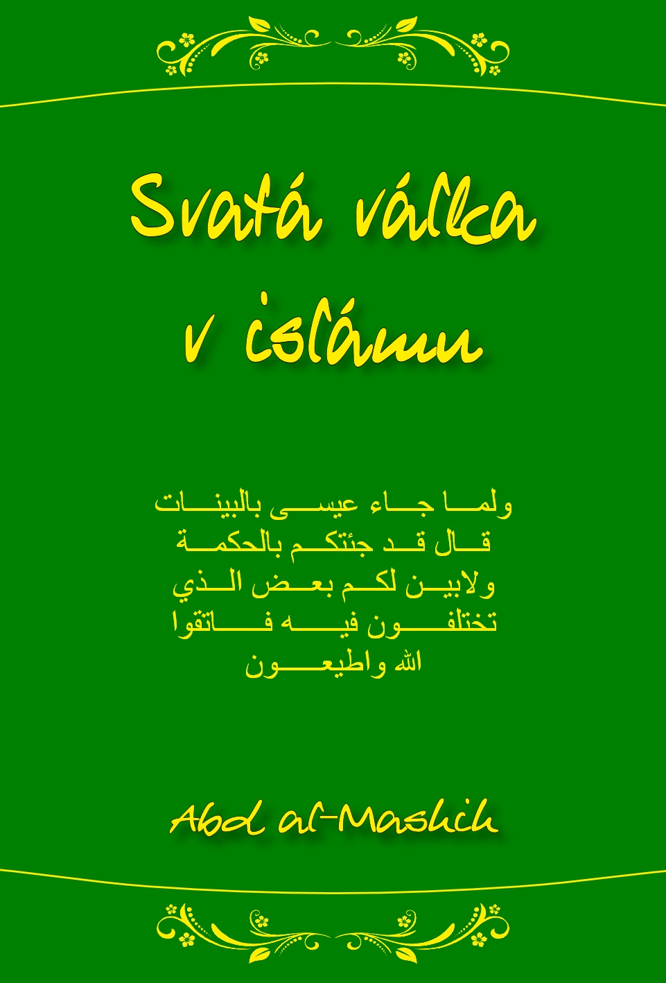 Abd al-Masih - Svatá válka v islámu
