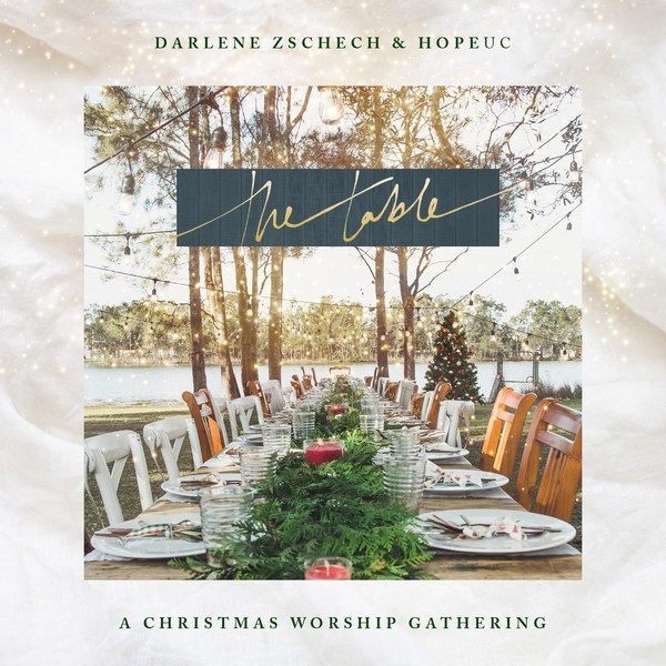 CD-The Table - A Christmas Worship Gathering - Zchech Darlene