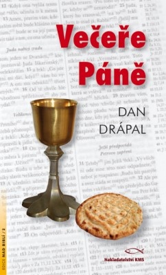 Drápal Dan - Večeře Páně
