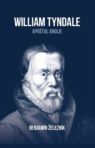 Benjamín Železník - William Tyndale