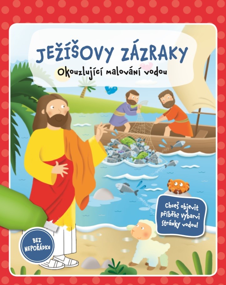 JEŽÍŠOVY ZÁZRAKY – tématické omalovánky a plnící vodní štětec
