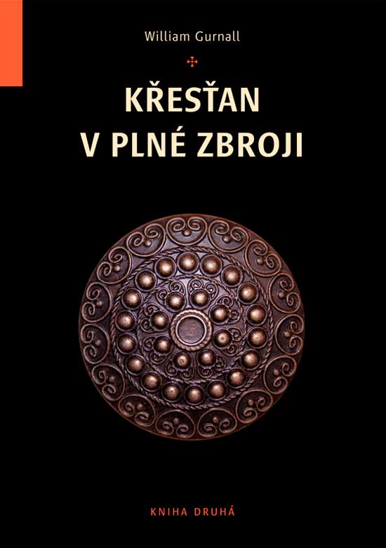 Křesťan v plné zbroji 2 kniha druhá -William Gurnall