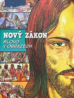 Nový zákon Slovo v obrazech Příběh, který ožívá…