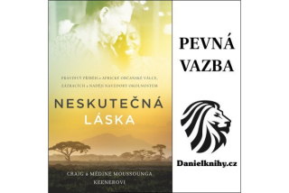 Neskutečná láska (pevná vazba) -Craig a Médine Moussounga Keenerovi