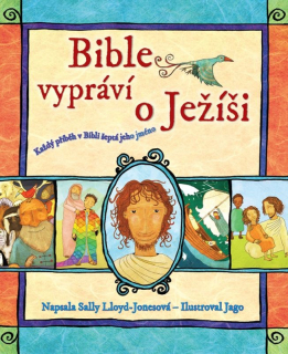 Bible vypráví o Ježíši: Sally Lloyd-Jonesová