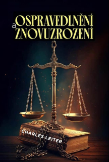 Ospravedlnění a znovuzrození -  Charles Leiter