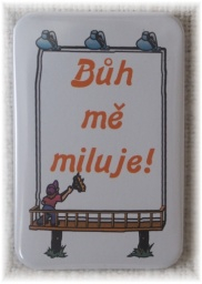 Placka 40x60mm - Bůh mě miluje
