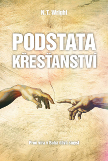 Podstata křesťanství - N. T. Wright