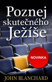 Poznej skutečného Ježíše