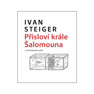 Přísloví krále Šalomouna  -Ivan Steiger