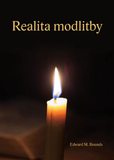 Realita modlitby -  Edward M. Bounds