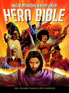Siku, Thomas Richard  a  Anderson Jeff - Hero Bible  akční příběhy