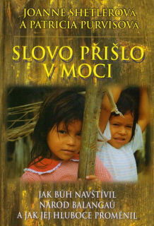 Slovo přišlo v moci - Joanne Shetlerová a Patricia Purvisová