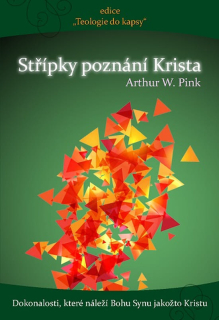 Střípky poznání Krista   -  Arthur W. Pink
