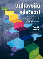 UZDRAVUJÍCÍ VDěčNOST -Tomáš Korčák