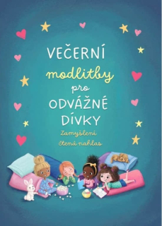 Večerní modlitby pro odvážné dívky  - Zamyšlení čtená nahlas