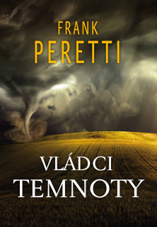 Vládci Temnoty - Frank Peretti