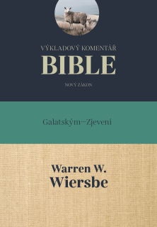 Warren W. Wiersbe  - Výkladový komentář Bible (Ga – Zj)