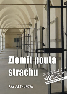 Zlomit pouta strachu  - Kay Arthurová