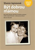 Být dobrou mámou: Sharon Jaynesová