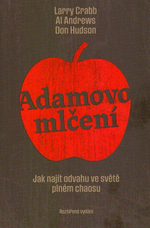 Adamovo mlčení - Larry Crabb, Don Hudson, Al Andrews