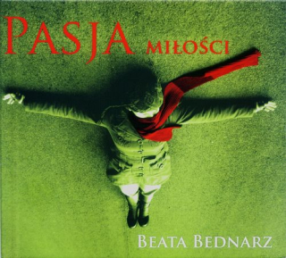 CD- Bednarz, Beata - Pasja milości