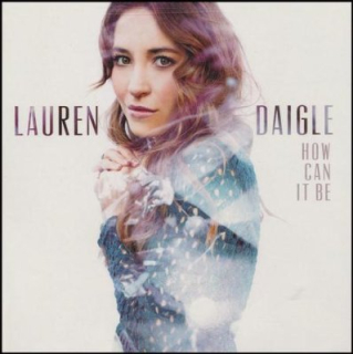 CD-Daigle, Lauren - How Can It Be