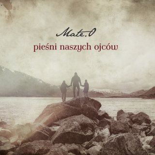 CD-Mate.O - Pieœni naszych ojców
