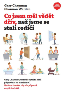 Co jsem měl vědět dřív, než jsme se stali rodiči - Gary Chapman