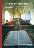 číst Bibli zase jako Bibli: Jaroslav Vokoun
