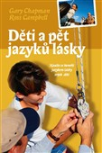 Děti a pět jazyků lásky: Gary Chapman