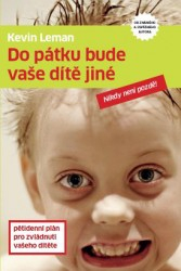 Do pátku bude vaše dítě jiné: Kevin Leman