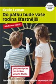 Do pátku bude vaše rodina šťastnější -  Kevin Leman