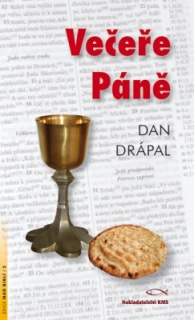 Drápal Dan - Večeře Páně