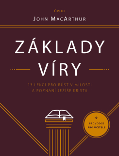 Grace Community Church -  Základy víry – průvodce pro učitele