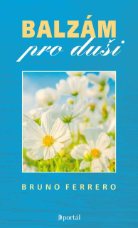 Balzám pro duši -Bruno Ferrero