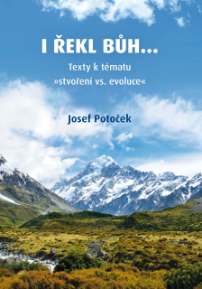 I řekl Bůh... Josef Potoček
