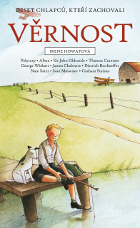 Irene Howatová   -  Deset chlapců, kteří zachovali věrnost