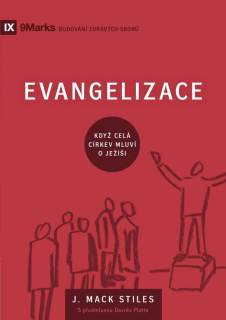 J. Mack Stiles -  Evangelizace