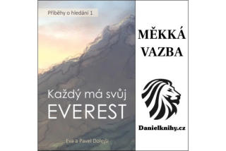 Každý má svůj Everest (měkká vazba) -Eva a Pavel Dolejší