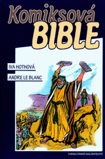 Komiksová Bible  -   Iva Hothová, Andre Le Blanc