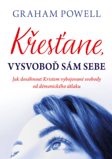 Křesťane, vysvoboď sám sebe -  Graham Powell