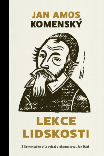 Lekce lidskosti -  Jan Amos Komenský
