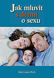 Mark Laaser:   Jak mluvit s dětmi o sexu
