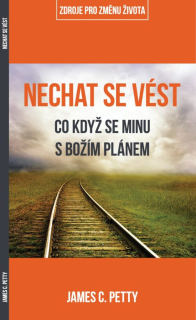 Nechat se vést - JAMES C. PETTY