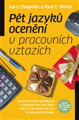 Pět jazyků ocenění v pracovních vztazích: Gary Chapman, Paul E.