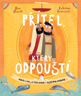 Přítel, který odpouští -Dan Dewitt, Catalina Echeverri