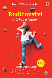Rodičovství s láskou a logikou: Foster W. Cline, Jim Fay